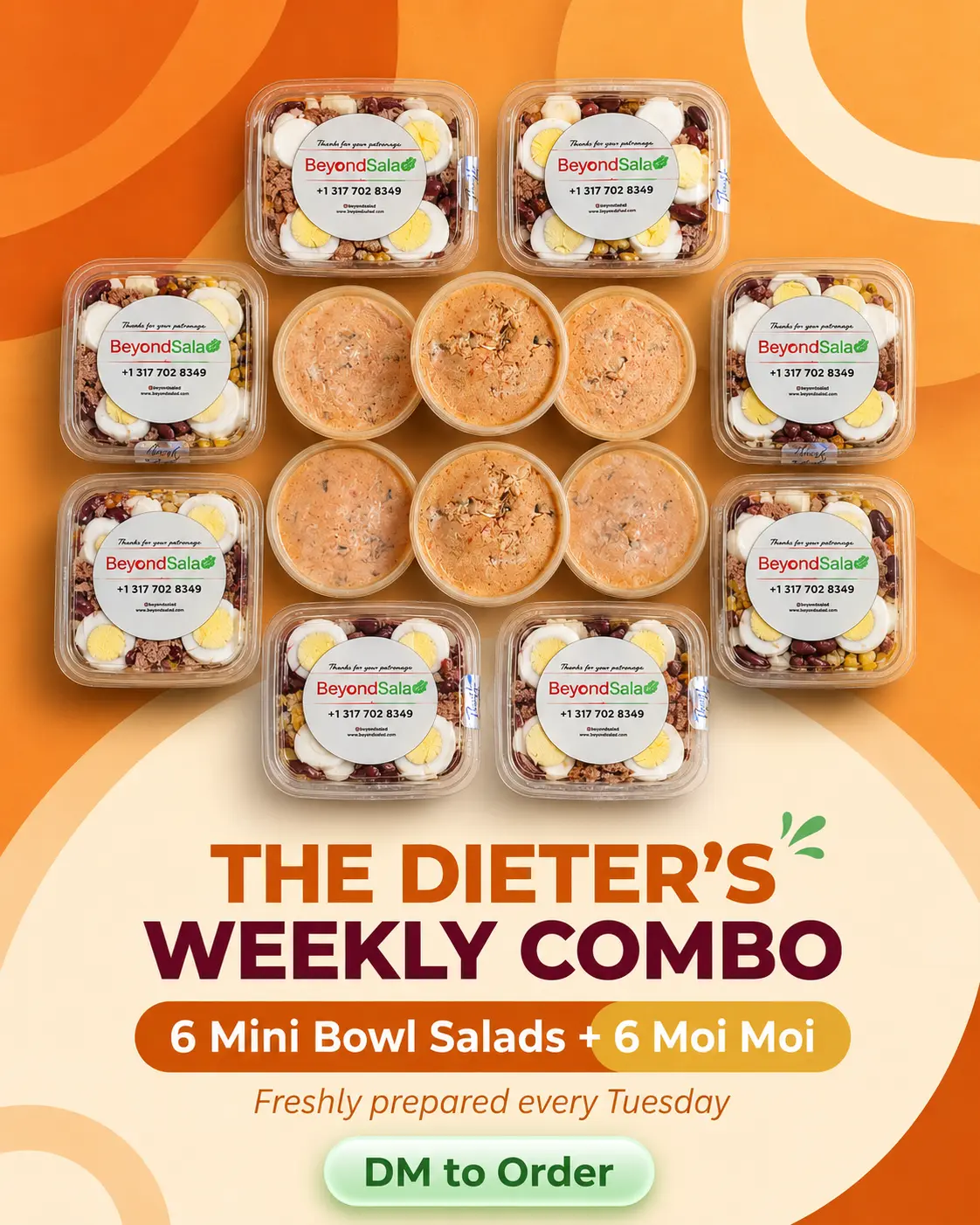 The Dieter's Weekly Combo: 6 mini bowl salads and 6 Moi Moi, freshly prepared every Tuesday